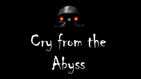 Cry from the Abyss Game