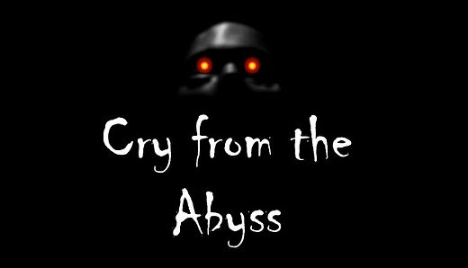 Cry from the Abyss