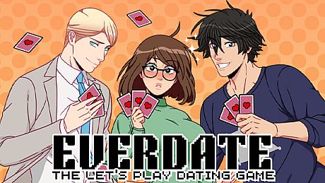 EVERDATE: The Let's Play Dating Game Game