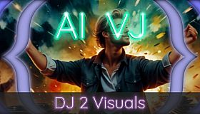 AI-VJ - DJ 2 Visuals