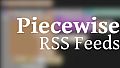 Piecewise - RSS Feeds