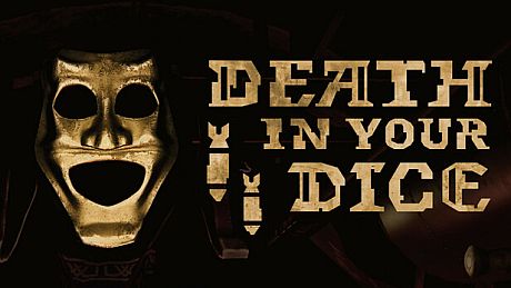 Death In Your Dice Game