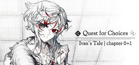 Quest for Choices: Ivan's Tale｜Chapter 0+1 Game