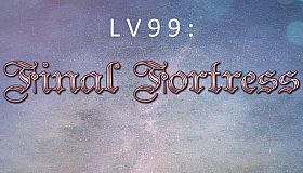 LV99: Final Fortress