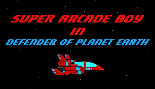 Buy Super Arcade Boy in Defender of Planet Earth