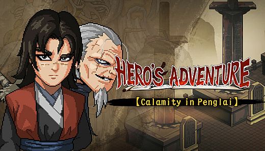 Hero's Adventure - Calamity in Penglai