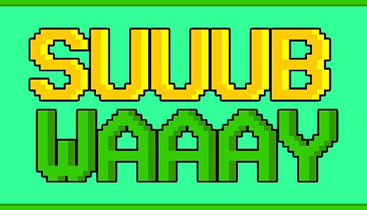 SuuubWaaay