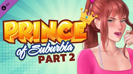 Prince of Suburbia - Part 2 DLC