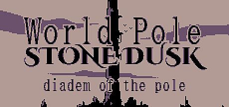 World Pole Stone Dusk: Diadem of the Pole Game
