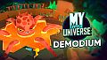 My Little Universe - Demodium