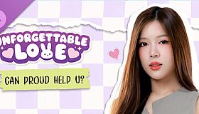 Unforgettable Love - Can PROUD help u?