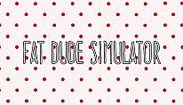 Buy Fat Dude Simulator PC