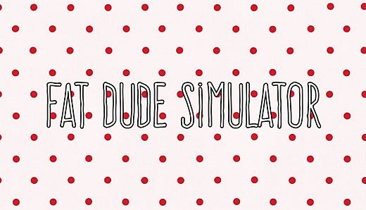 Fat Dude Simulator