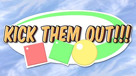 Kick Them Out!!! Game