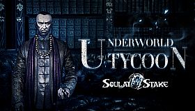 灵魂筹码 - 黑道大亨 Soul at Stake - Underworld Tycoon