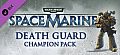 Warhammer 40,000: Space Marine - Death Guard Champion Chapter Pack DLC