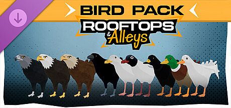 Rooftops & Alleys: Bird Pack DLC DLC