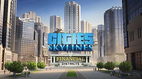 Cities: Skylines - Financial Districts DLC