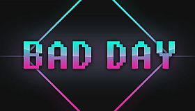 Bad Day - Extra Content