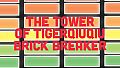 The Tower Of TigerQiuQiu Brick Breaker