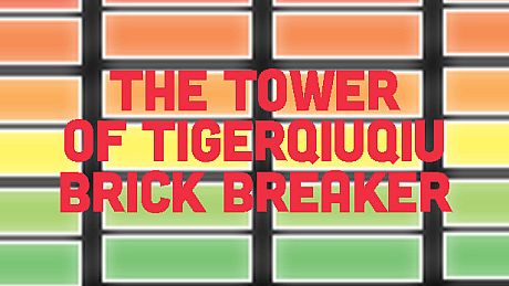 The Tower Of TigerQiuQiu Brick Breaker DLC