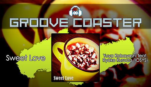 Groove Coaster - Sweet Love