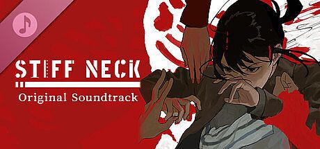 Stiff Neck - Soundtrack DLC