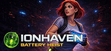 Ionhaven: Battery Heist Game