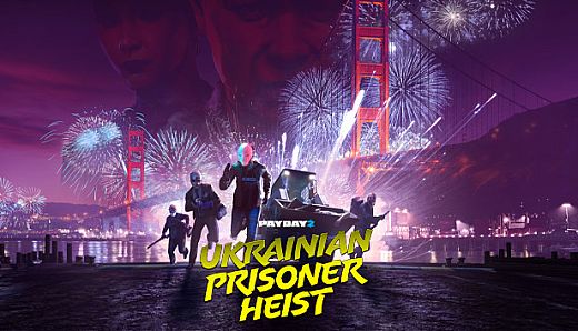 PAYDAY 2: The Ukrainian Prisoner Heist
