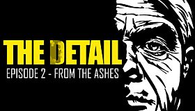 The Detail Episode 2 - From The Ashes
