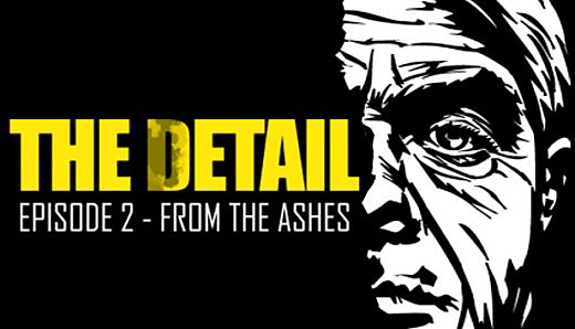 The Detail Episode 2 - From The Ashes