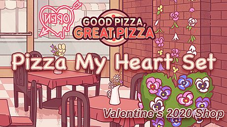 Good Pizza, Great Pizza - Pizza My Heart Set - Valentine's 2020 Shop DLC