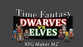 RPG Maker MZ - Time Fantasy Add-on: Dwarves Vs Elves