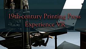 19th-century Printing Press Experience VR