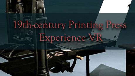19th-century Printing Press Experience VR Game