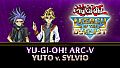 Yu-Gi-Oh! ARC-V Yuto v. Sylvio