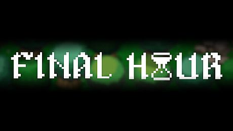 Final Hour Game