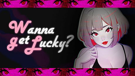 Wanna Get Lucky? Game