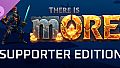 There Is mORE - Supporter Edition