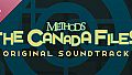Methods: The Canada Files Soundtrack