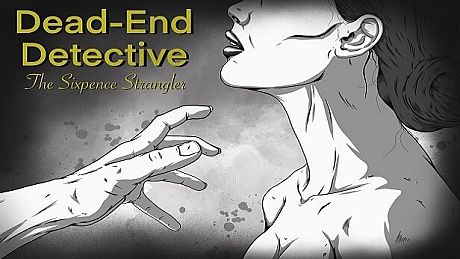 Dead-End Detective: The Sixpence Strangler Game