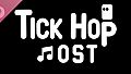 Tick Hop SoundTrack
