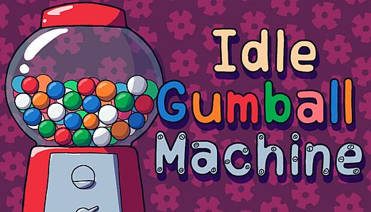 Idle Gumball Machine