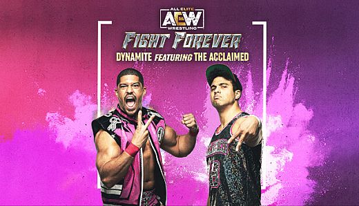 AEW: Fight Forever - Dynamite featuring The Acclaimed