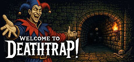 Welcome to Deathtrap! Game