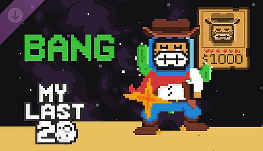 My Last 20 - Bang Character