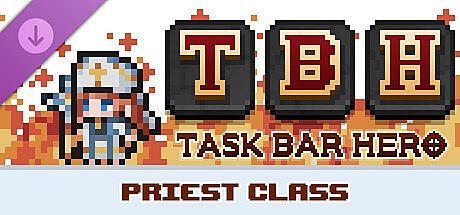 TBH : Task Bar Hero - Priest (Class)
