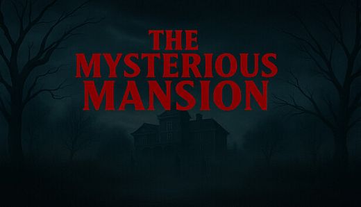 The Mysterious Mansion
