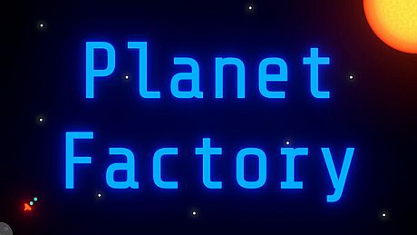 Planet Factory Game