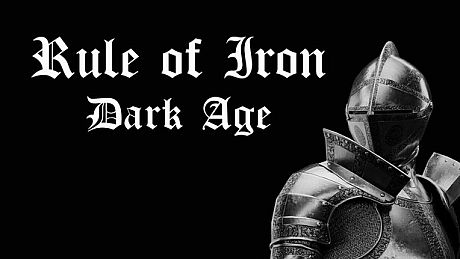 Rule of Iron: Dark Age Game